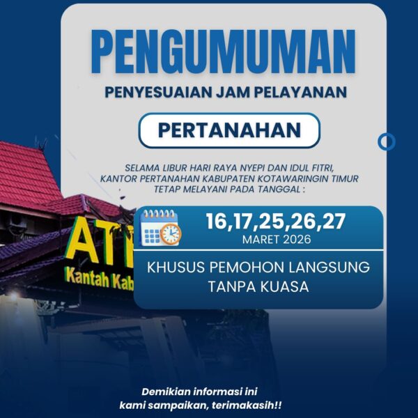 Pengumuman Layanan Pertanahan Terbatas