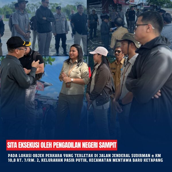 Kuasa Hukum Kepala Kantor Pertanahan Kabupaten Kotawaringin Timur menghadiri Sita Eksekusi oleh Pengadilan Negeri Sampit pada lokasi objek perkara yang terletak di Jalan Jenderal Sudirman ± Km 10,8