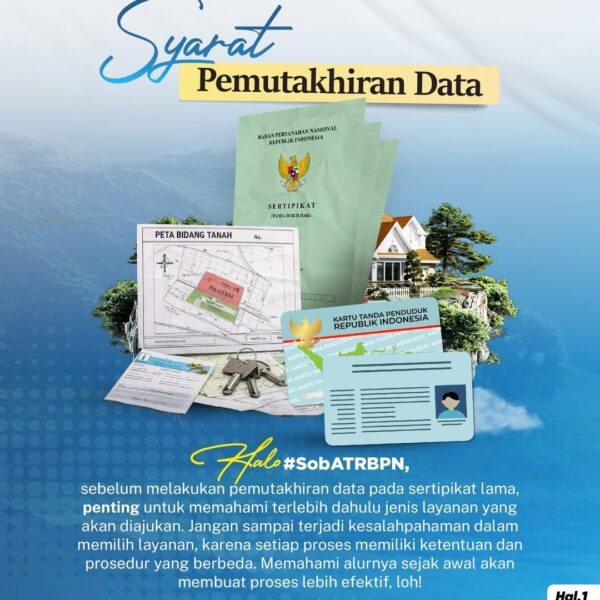 Kementerian ATR/BPN saat ini tengah melaksanakan proses pemutakhiran data terhadap sertipikat lama.