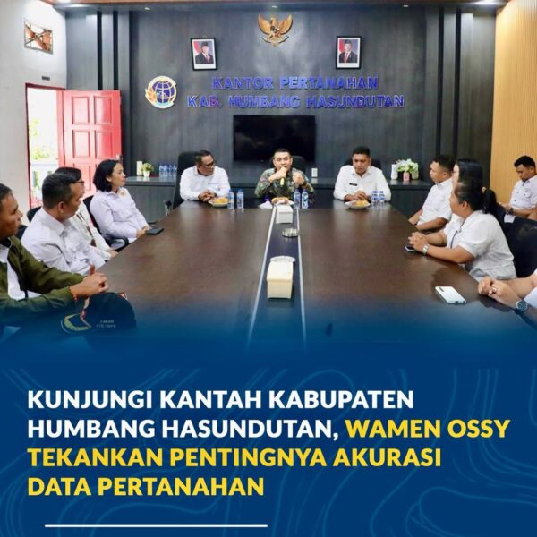Wakil Menteri Agraria dan Tata Ruang/Wakil Kepala BPN, Ossy Dermawan, menekankan pentingnya akurasi data pertanahan saat kunjungan ke Kantor Pertanahan Kabupaten Humbang Hasundutan, Sumatera Utara