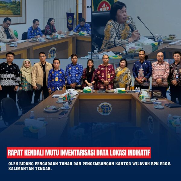 Kepala Kantor pertanahan Kabupaten Kotawaringin Timur Bapak Mumin Haryanto, S.H beserta Pejabat Pengawas telah melaksanakan kegiatan Rapat Kendali Mutu Inventarisasi Data Lokasi Indikatif oleh Bidang Pengadaan Tanah dan Pengembangan Kantor Wilayah BPN Prov. Kalimantan Tengah.