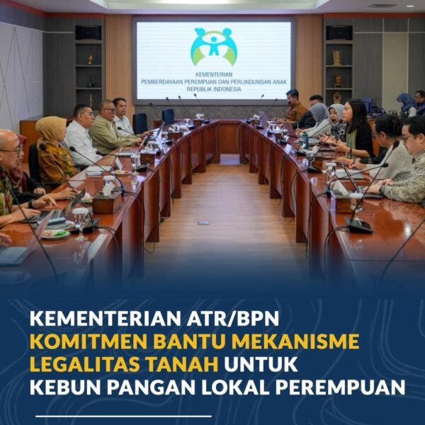 Wakil Menteri Agraria dan Tata Ruang/Wakil Kepala BPN, Ossy Dermawan, menegaskan komitmen Kementerian ATR/BPN dalam mendukung program Kebun Pangan Lokal Perempuan (KPLP) yang diinisiasi oleh Kementerian Pemberdayaan Perempuan dan Perlindungan Anak.
