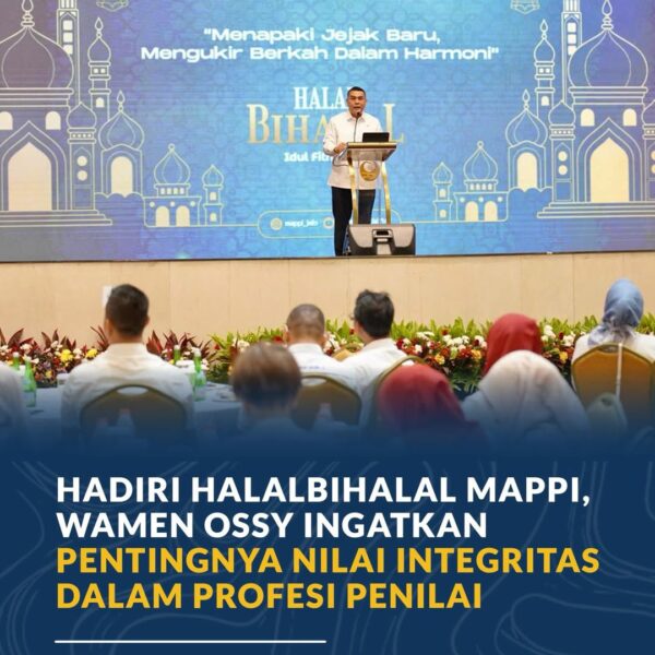 Wakil Menteri Agraria dan Tata Ruang/Wakil Kepala BPN, Ossy Dermawan, menghadiri acara halalbihalal yang diselenggarakan oleh Masyarakat Profesi Penilai Indonesia dalam rangka Idulfitri 1447 H di Jakarta