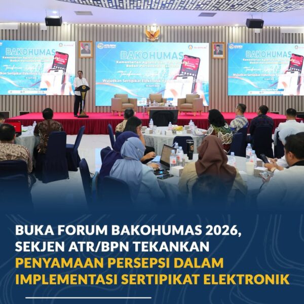 Sekretaris Jenderal Kementerian ATR/BPN, Dalu Agung Darmawan, membuka Forum Badan Koordinasi Hubungan Masyarakat (Bakohumas) Tahun 2026