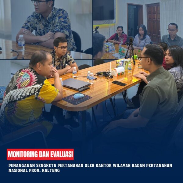 Seksi Pengendalian dan Penanganan Sengketa melakukan Kegiatan Monitoring dan Evaluasi Penanganan Sengketa Pertanahan oleh Kantor Wilayah Badan Pertanahan Nasional Prov. Kalteng yang dilaksanakan di Ruang Kepala Kantor Pertanahan Kabupaten Kotawaringin Timur.