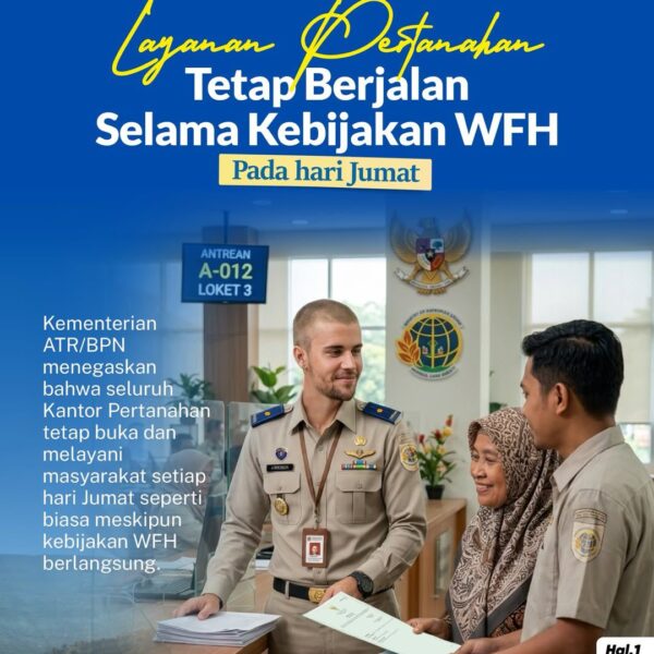 Transformasi kerja terus bergerak, melalui sistem kerja Hybrid & Efisien, Kementerian ATR/BPN menghadirkan pola kerja yang lebih adaptif dengan skema 4 hari Work From Office (WFO) dan 1 hari Work From Home (WFH).