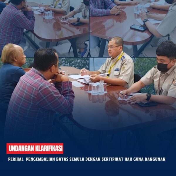 Kantor Pertanahan Kabupaten Kotawaringin Timur telah melaksanakan Undangan Klarifikasi perihal Pengembalian Batas Semula dengan Sertipikat Hak Guna Bangunan yang di pimpin langsung oleh Bapak Enda Soaloon Nasution, S.H.,M.M. Selaku Kepala Seksi Pengendalian dan Penanganan Sengketa yang dilaksanakan di ruang mediasi kantor pertanahan kabupaten Kotawaringin Timur.