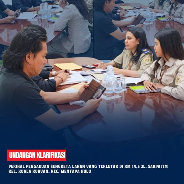 Kantor Pertanahan Kabupaten Kotawaringin Timur melakukan pemanggilan dalam rangka klarifikasi kepada pihak Perusahaan terhadap adanya Pengaduan masyarakat terkait sengketa lahan yang terletak di km 14,5 Jl. Sarpatim kel. Kuala kuayan kec. Mentaya hulu Kabupaten Kotawaringin Timur yang dipimpin oleh Penata Pertanahan Pertama bertempat di Ruang Mediasi Kantor Pertanahan Kabupaten Kotawaringin Timur
