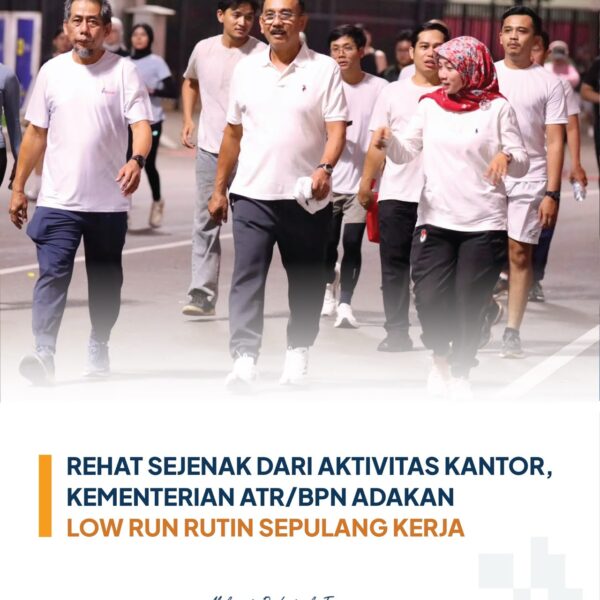 Kementerian Agraria dan Tata Ruang/Badan Pertanahan Nasional (ATR/BPN) memulai agenda rutin “Slow Run ATR/BPN” yang dilaksanakan setiap Selasa sepulang kerja di kawasan Gelora Bung Karno (GBK),