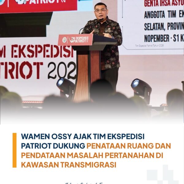 Wakil Menteri Agraria dan Tata Ruang/Wakil Kepala Badan Pertanahan Nasional (Wamen ATR/Waka BPN), Ossy Dermawan, mengajak peserta Ekspedisi Patriot 2026