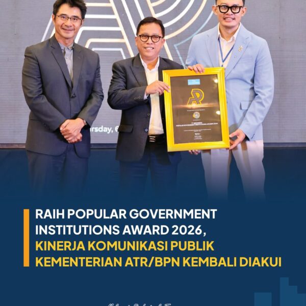 Kementerian Agraria dan Tata Ruang/Badan Pertanahan Nasional (ATR/BPN) meraih Popular Government Institutions Award 2026 dari The Iconomics Media dalam acara 7th Indonesia Public Relations Summit 2026