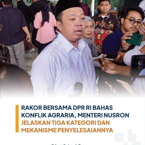 Menteri Agraria dan Tata Ruang/Kepala Badan Pertanahan Nasional (ATR/BPN), Nusron Wahid, mengikuti Rapat Koordinasi (Rakor) bersama Pimpinan Dewan Perwakilan Rakyat Republik Indonesia (DPR RI) untuk membahas upaya penyelesaian konflik agraria dan Reforma Agraria