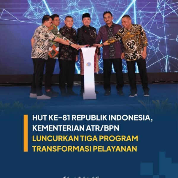 Memperingati Hari Ulang Tahun (HUT) ke-81 Kemerdekaan Republik Indonesia, Kementerian Agraria dan Tata Ruang/Badan Pertanahan Nasional (ATR/BPN) menghadirkan tiga transformasi dalam layanan dan organisasi sebagai kado kemerdekaan bagi masyarakat