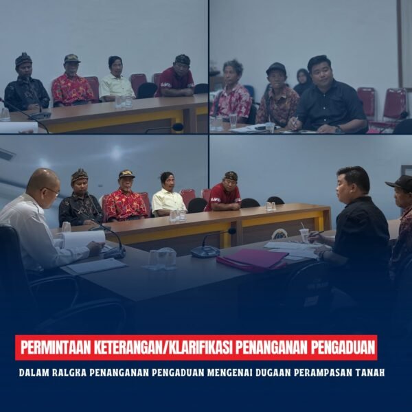 Permintaan Keterangan/Klarifikasi dalam ralgka penanganan mengenai dugaan perampasan tanah yang terletak di sepanjang Sungai Gentui, Desa Natai Baru, Kecamatan Mentaya Hilir Utara, kabupaten Kotawaringin Timur