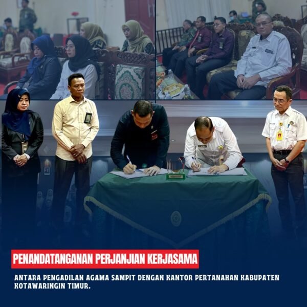 Penandatanganan Perjanjian Kerjasama antara Pengadilan Agama Sampit dengan Kantor Pertanahan Kabupaten Kotawaringin Timur