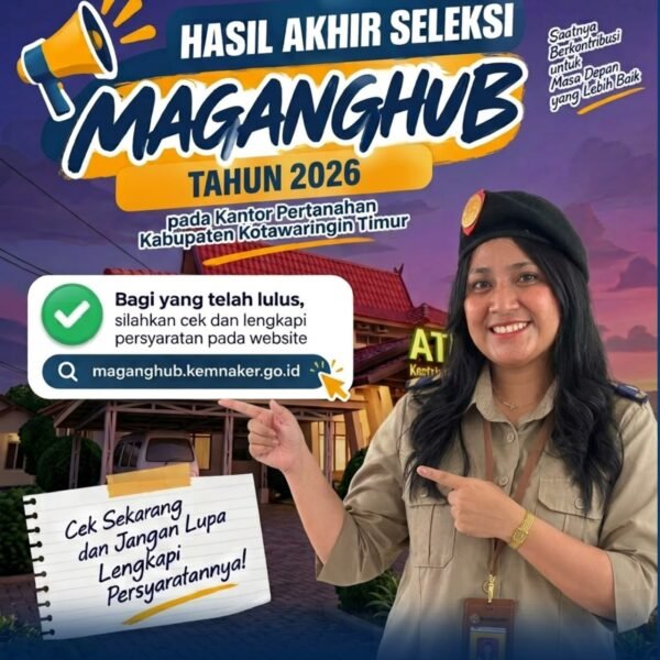 Kabar yang ditunggu akhirnya tiba! 🎉 Hasil akhir Seleksi MagangHub Tahun 2026 pada Kantor Pertanahan Kabupaten Kotawaringin Timur sudah tersedia.