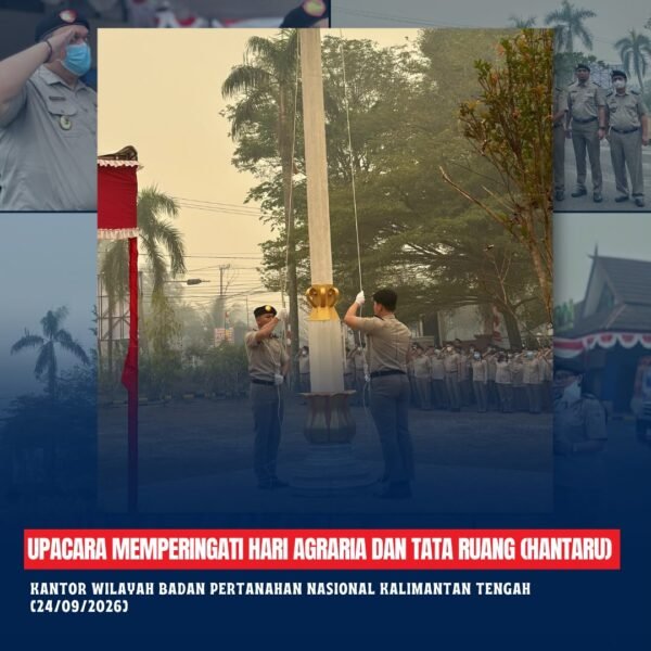 Kantor Pertanahan Kabupaten Kotawaringin Timur mengikuti Upacara memperingati Hari Agraria dan Tata Ruang (HANTARU) 2026 yang di laksanakan di Kantor Wilayah Badan Pertanahan Nasional Kalimantan Tengah.